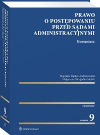 Prawo o postępowaniu przed sądami administracyjnymi. Komentarz. Autor: Dauter Bogusław, Niezgódka-Medek Małgorzata, Kabat Andrzej. Dobreksiazki.pl Okładka książki Prawo o postępowaniu przed sądami administracyjnymi. Komentarz