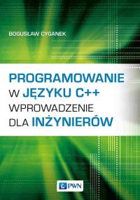 Programowanie w języku C++. Autor: Cyganek Bogusław. Dobreksiazki.pl Okładka książki Programowanie w języku C++