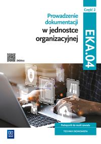 Prowadzenie dokumentacji w jednostce... cz.2. Autor: Ablewicz Joanna, Dębski Damian, Paweł Dębski. Dobreksiazki.pl Okładka książki Prowadzenie dokumentacji w jednostce... cz.2
