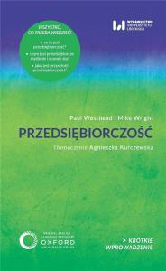 Przedsiębiorczość. Autor: Westhead Paul, Wright Mike. Dobreksiazki.pl Okładka książki Przedsiębiorczość