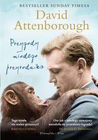 Przygody młodego przyrodnika. Autor: David Attenborough. Dobreksiazki.pl Okładka książki Przygody młodego przyrodnika