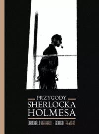 Przygody Sherlocka Holmesa. Autor: BERARDI GIANCARLO. Dobreksiazki.pl Okładka książki Przygody Sherlocka Holmesa