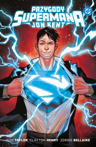 Przygody Supermana. Jon Kent. Autor: Taylor Tom, Clayton Henry. Dobreksiazki.pl Okładka książki Przygody Supermana. Jon Kent