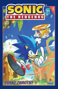 Punkt zwrotny 1. Sonic the Hedgehog. Tom 1 wyd. 2025. Autor: Flynn Ian, Tracy Yardley, Adam Bryce Thomas. Dobreksiazki.pl Okładka książki Punkt zwrotny 1. Sonic the Hedgehog. Tom 1 wyd. 2025