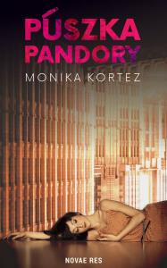 Puszka Pandory. Autor: Kortez Monika. Dobreksiazki.pl Okładka książki Puszka Pandory