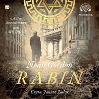 Rabin - Audiobook. Autor: Gordon Noah. Dobreksiazki.pl Okładka książki Rabin - Audiobook