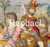 Raphael - Revolution in Tapestry Design. Autor: Schmitz-von Ledebur Katja. Dobreksiazki.pl Okładka książki Raphael - Revolution in Tapestry Design