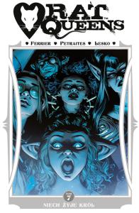 Rat Queens, tom 7: Niech żyje król. Autor: Ryan Ferrier. Dobreksiazki.pl Okładka książki Rat Queens, tom 7: Niech żyje król