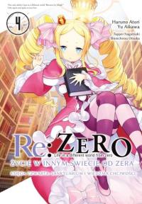 Re: Zero. Życie w innym świecie od zera. Księga Czwarta. Tom 4. Autor: Haruno Atori, Yu Aikawa, Nagatsuki Tappei. Dobreksiazki.pl Okładka książki Re: Zero. Życie w innym świecie od zera. Księga Czwarta. Tom 4