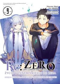 Re: Zero. Życie w innym świecie od zera. Księga Czwarta. Tom 9. Autor: Haruno Atori, Nagatsuki Tappei, Otsuka Shinichirou. Dobreksiazki.pl Okładka książki Re: Zero. Życie w innym świecie od zera. Księga Czwarta. Tom 9