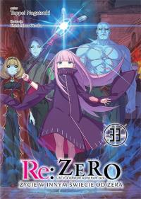 Re: Zero. Życie w innym świecie od zera. Light Novel. Tom 33. Autor: Nagatsuki Tappei, Otsuka Shinichirou. Dobreksiazki.pl Okładka książki Re: Zero. Życie w innym świecie od zera. Light Novel. Tom 33