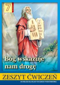 Religia SP 7 ćw. Bóg wskazuje nam drogę 2022. Autor: ks. Stanisław Łabendowicz. Dobreksiazki.pl Okładka książki Religia SP 7 ćw. Bóg wskazuje nam drogę 2022