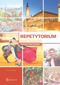 Repetytorium - Język hiszpański w.2023. Autor: Monika Kalbara. Dobreksiazki.pl Okładka książki Repetytorium - Język hiszpański w.2023