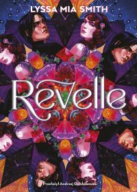 Revelle. Autor: Lyssa Mia Smith. Dobreksiazki.pl Okładka książki Revelle