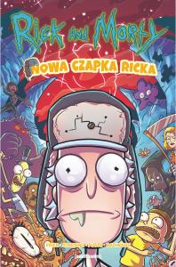 Rick i Morty. Nowa czapka Ricka!. Autor: Alex Firer, Fred C. Stresing, Jacek Drewnowski. Dobreksiazki.pl Okładka książki Rick i Morty. Nowa czapka Ricka!