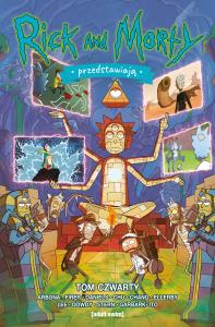 Rick i Morty Przedstawiają T.4. Autor: Praca zbiorowa. Dobreksiazki.pl Okładka książki Rick i Morty Przedstawiają T.4