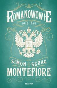 Romanowowie 1613-1918. Autor: Montefiore Simon Sebag. Dobreksiazki.pl Okładka książki Romanowowie 1613-1918