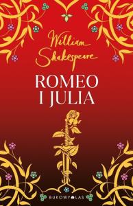 Romeo i Julia. Autor: William Szekspir. Dobreksiazki.pl Okładka książki Romeo i Julia