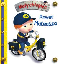 Rower Mateusza. Mały chłopiec. Autor: Praca zbiorowa. Dobreksiazki.pl Okładka książki Rower Mateusza. Mały chłopiec