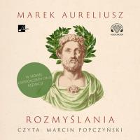 Rozmyślania - Audiobook. Autor: Marek Aureliusz. Dobreksiazki.pl Okładka książki Rozmyślania - Audiobook