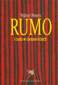 Rumo i cuda w ciemnościach - uszkodzone. Autor: Walter Moers. Dobreksiazki.pl Okładka książki Rumo i cuda w ciemnościach - uszkodzone