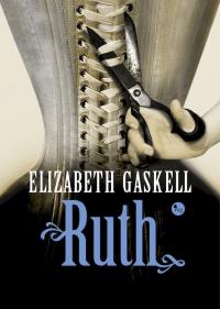 Ruth. Autor: Gaskell Elizabeth. Dobreksiazki.pl Okładka książki Ruth