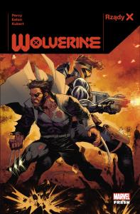 Rządy X. Wolverine. Tom 1. Autor: Percy Benjamin. Dobreksiazki.pl Okładka książki Rządy X. Wolverine. Tom 1