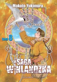 Saga winlandzka 8. Autor: Yukimura Makto. Dobreksiazki.pl Okładka książki Saga winlandzka 8