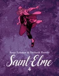 Saint-Elme Tom 4. Autor: Serge Lehman, Peeters Frederik. Dobreksiazki.pl Okładka książki Saint-Elme Tom 4