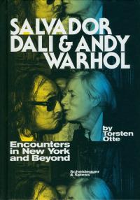 Salvador Dali and Andy Warhol. Autor: Otte Torsten. Dobreksiazki.pl Okładka książki Salvador Dali and Andy Warhol