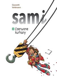 Sami T.4 Czerwone kurhany. Autor: Vehlmann Fabien, Bruno Gazzotti, Agata Cieślak. Dobreksiazki.pl Okładka książki Sami T.4 Czerwone kurhany