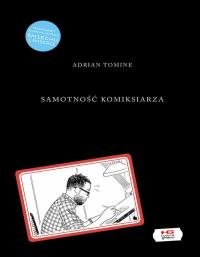 Samotność komiksiarza. Autor: Tomine Adrian. Dobreksiazki.pl Okładka książki Samotność komiksiarza