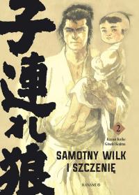 Samotny Wilk i Szczenię 2. Autor: Kozuo Koike, Goseki Kojima. Dobreksiazki.pl Okładka książki Samotny Wilk i Szczenię 2