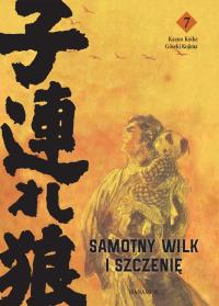 Samotny Wilk i Szczenię 7. Autor: Goseki Kojima, Kazuo Koike. Dobreksiazki.pl Okładka książki Samotny Wilk i Szczenię 7