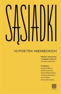 Sąsiadki. 10 poetek niemieckich. Autor: Praca zbiorowa. Dobreksiazki.pl Okładka książki Sąsiadki. 10 poetek niemieckich