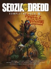 *Sędzia Dredd Kompletne akta 16. Autor: Grant, Alan; Ennis, Garth; Wagner, John. Dobreksiazki.pl Okładka książki *Sędzia Dredd Kompletne akta 16