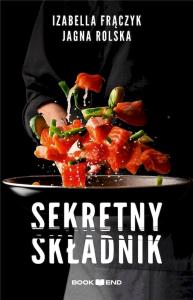 Sekretny składnik audiobook. Autor: Frączyk Izabella, Jagna Rolska. Dobreksiazki.pl Okładka książki Sekretny składnik audiobook