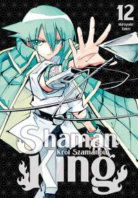 Shaman King. Tom 12. Autor: Hiroyuki Takei. Dobreksiazki.pl Okładka książki Shaman King. Tom 12