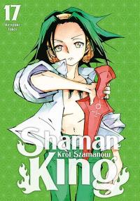 Shaman King. Tom 17. Autor: Hiroyuki Takei. Dobreksiazki.pl Okładka książki Shaman King. Tom 17