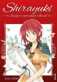 Shirayuki. Śnieżka o czerwonych włosach. Tom 1. Autor: Sorata Akiduki. Dobreksiazki.pl Okładka książki Shirayuki. Śnieżka o czerwonych włosach. Tom 1