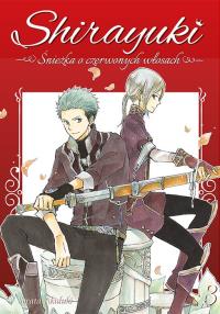 Shirayuki. Śnieżka o czerwonych włosach. Tom 3. Autor: Sorata Akiduki. Dobreksiazki.pl Okładka książki Shirayuki. Śnieżka o czerwonych włosach. Tom 3