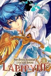 Siedmiu książąt i tysiącletni labirynt 02. Autor: Haruno Atori, Yu Aikawa. Dobreksiazki.pl Okładka książki Siedmiu książąt i tysiącletni labirynt 02