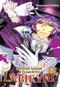 Siedmiu książąt i tysiącletni labirynt 03. Autor: Haruno Atori, Yu Aikawa. Dobreksiazki.pl Okładka książki Siedmiu książąt i tysiącletni labirynt 03