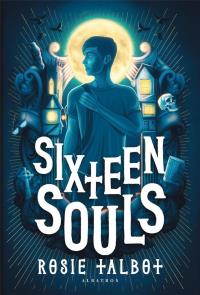 Sixteen Souls. Autor: Talbot Rosie. Dobreksiazki.pl Okładka książki Sixteen Souls