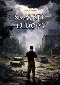 Skansen Europy. Autor: Maciej S. Świstak. Dobreksiazki.pl Okładka książki Skansen Europy