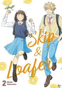 Skip & Loafer. Tom 2. Autor: Misaki Takamatsu. Dobreksiazki.pl Okładka książki Skip & Loafer. Tom 2