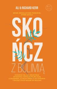 Skończ z bulimią. Autor: Ali Kerr, Richard Kerr. Dobreksiazki.pl Okładka książki Skończ z bulimią