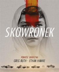 Skowronek. Autor: Ethan Hawke, Greg Ruth. Dobreksiazki.pl Okładka książki Skowronek