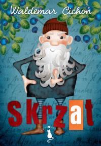 Skrzat. Autor: Cichoń Waldemar. Dobreksiazki.pl Okładka książki Skrzat