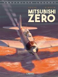 Skrzydlate legendy Mitsubishi Zero. Autor: Jean-Pierre Pecau, Christophe Gibelin. Dobreksiazki.pl Okładka książki Skrzydlate legendy Mitsubishi Zero